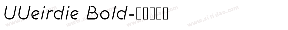 UUeirdie Bold字体转换